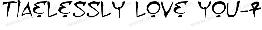 tiaelessly love you字体转换